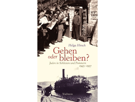 Cover:"Gehen oder bleiben? Juden in Schlesien und Pommern 1945 - 1957" von Helga Hirsch