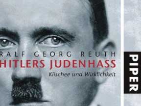 Cover: "Ralf Georg Reuth: Hitlers Judenhass" Cover: "Ralf Georg Reuth: Hitlers Judenhass"