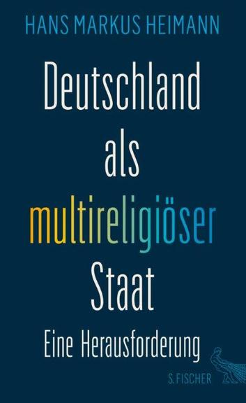 Cover von Hans Markus Heimann "Deutschland als multireligiöser Staat. Eine Herausforderung"