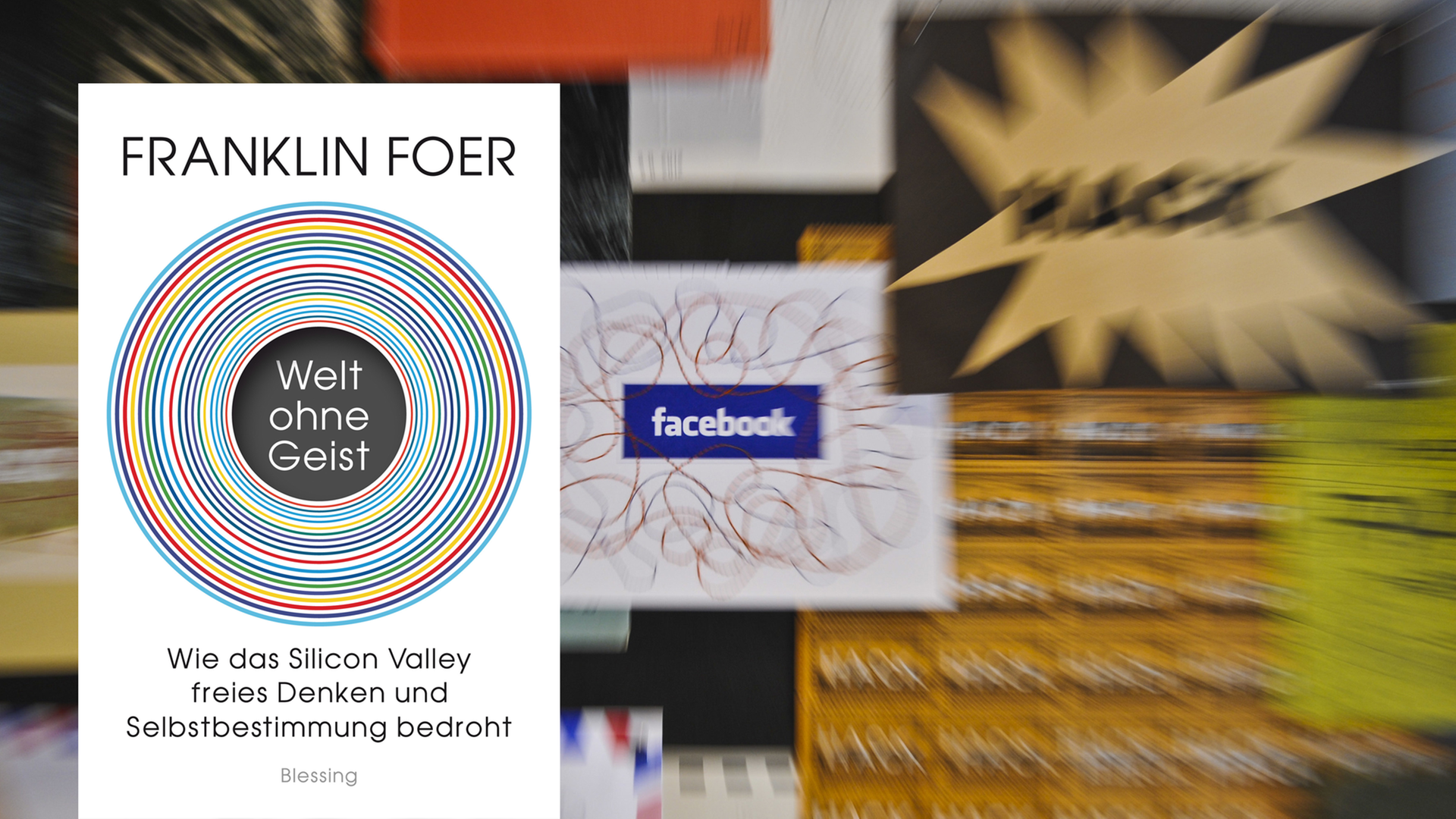 Cover von Franklin Foer "Welt ohne Geist", im Hintergrund ist ein verzerrtes Facebook-Logo zu sehen