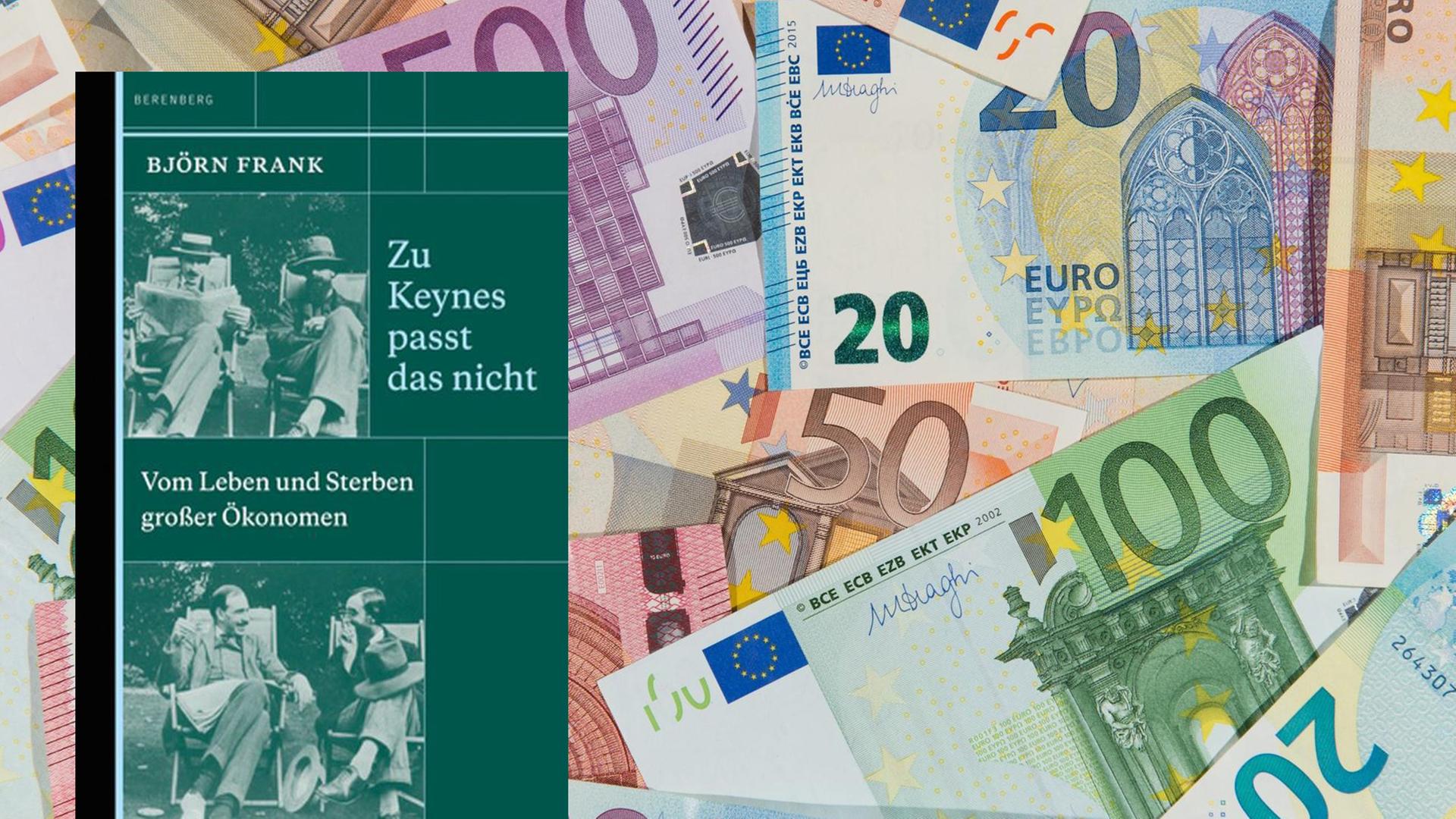 Cover von Björn Franks Buch "Zu Keynes passt das nicht" und Geldscheine