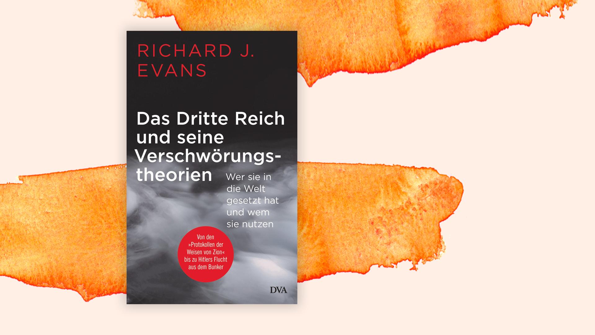 Buchcover: "Das Dritte Reich und seine Verschwörungstheorien" von Richard J. Evans