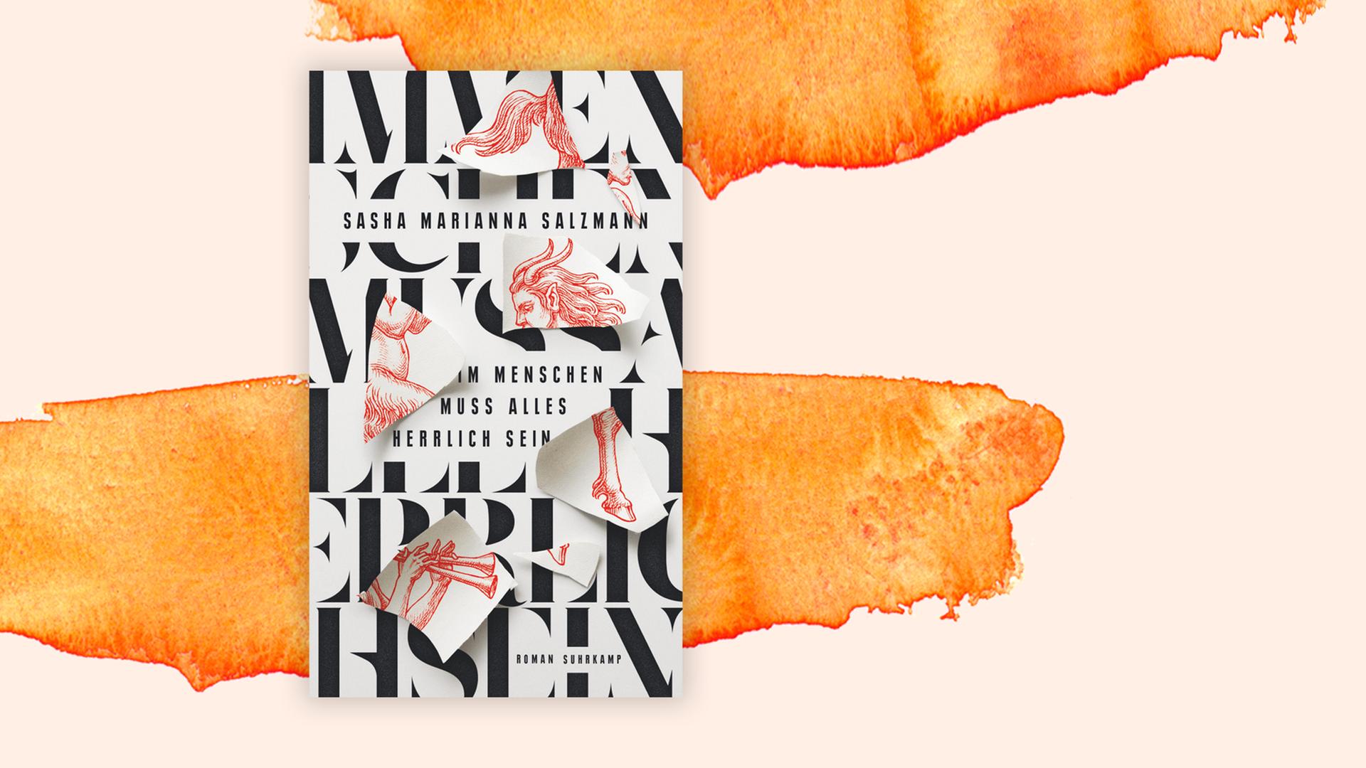 Buchcover: "Im Menschen muss alles herrlich sein" von Sasha Marianna Salzmann