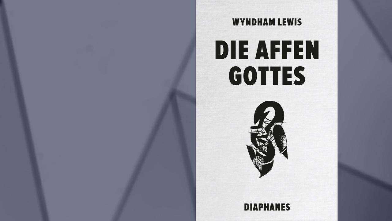 Buchcover: Wyndham Lewis: "Die Affen Gottes"
