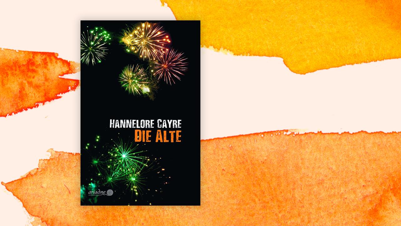 Buchcover zu "Die Alte" von Hannelore Cayre.