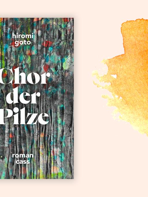 Das Cover des Buches "Chor der Pilze" auf sonnengelbem Aquarell-Hintergrund.