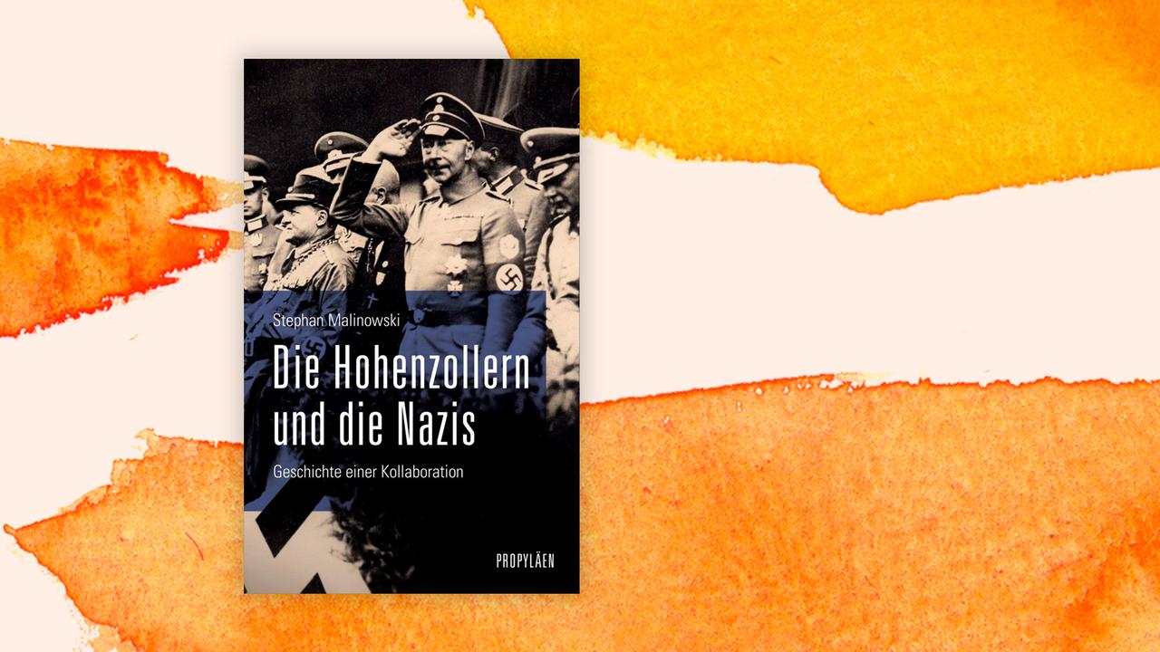 Buchcover zu "Die Hohenzollern und die Nazis. Geschichte einer Kollaboration" zeigt den Kronprinzen Wilhelm mit der SA.  