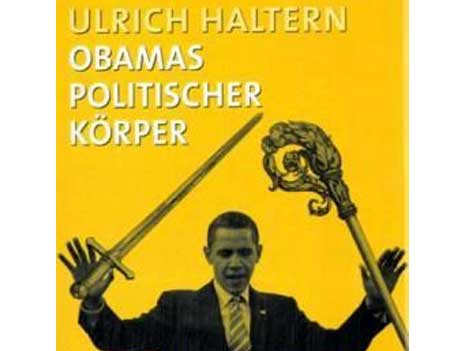 Cover: "Ulrich Haltern: Obamas politischer Körper" Cover: "Ulrich Haltern: Obamas politischer Körper"