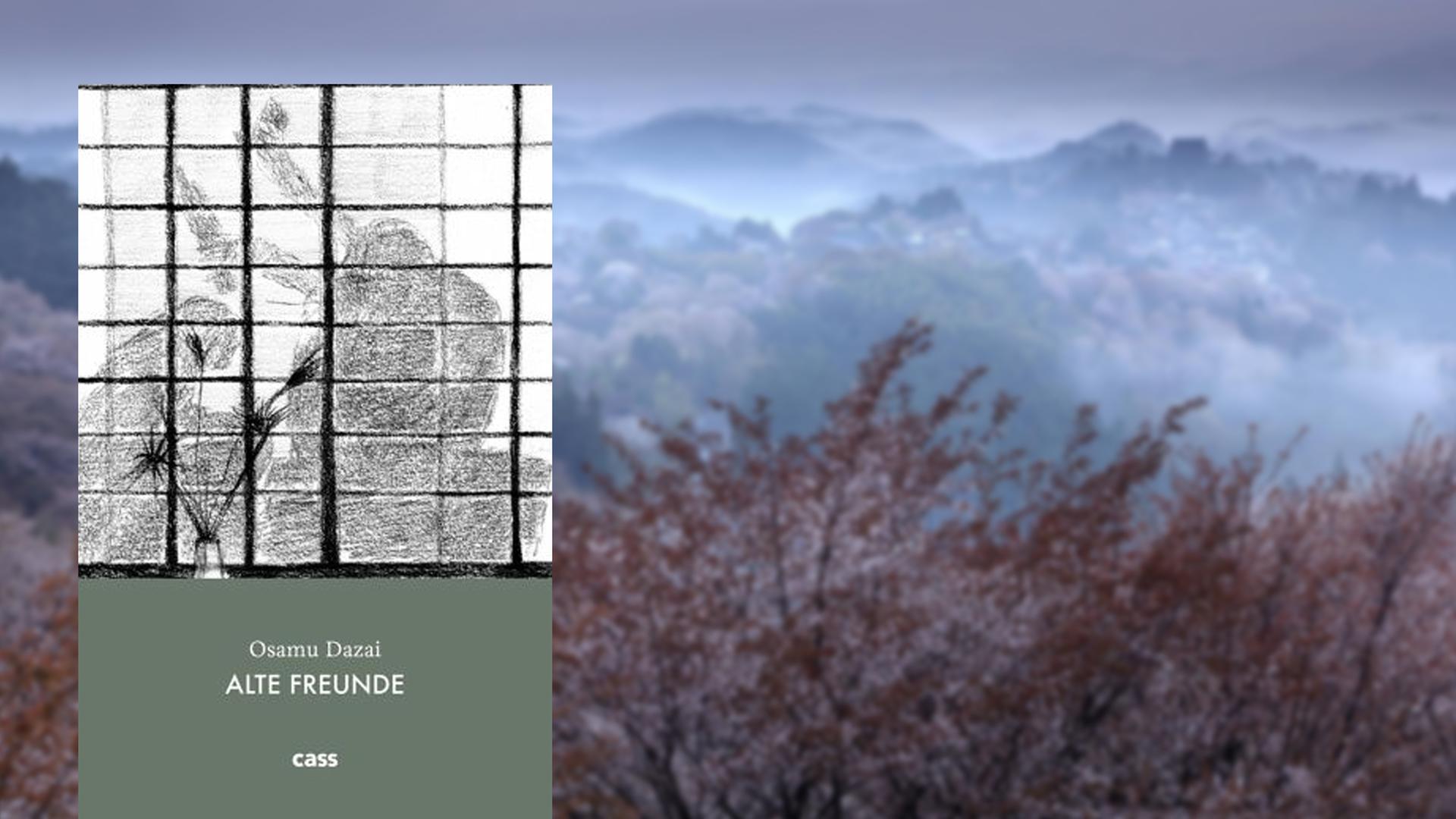 Buchcover Osamu Dazai: "Alte Freunde" / Im Hintergrund eine japanische Berglandschaft