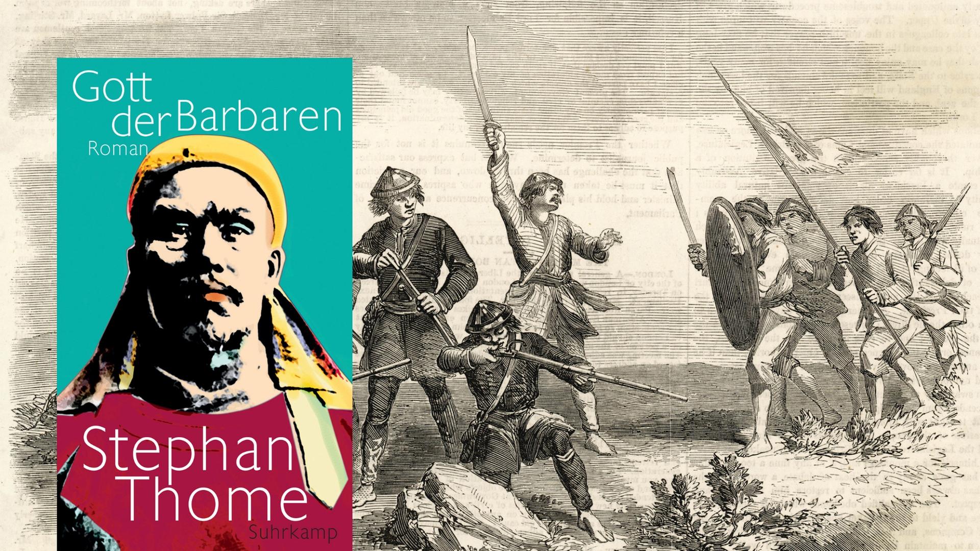 Buchcover: Stephan Thome: "Gott der Barbaren" und sogenannte Taiping-Rebellen im Jahr 1857