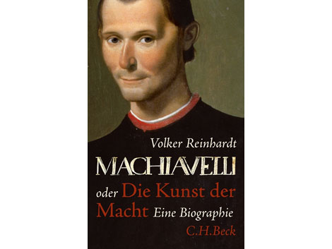 Cover: Machiavelli oder die Kunst der Macht Cover: Machiavelli oder die Kunst der Macht