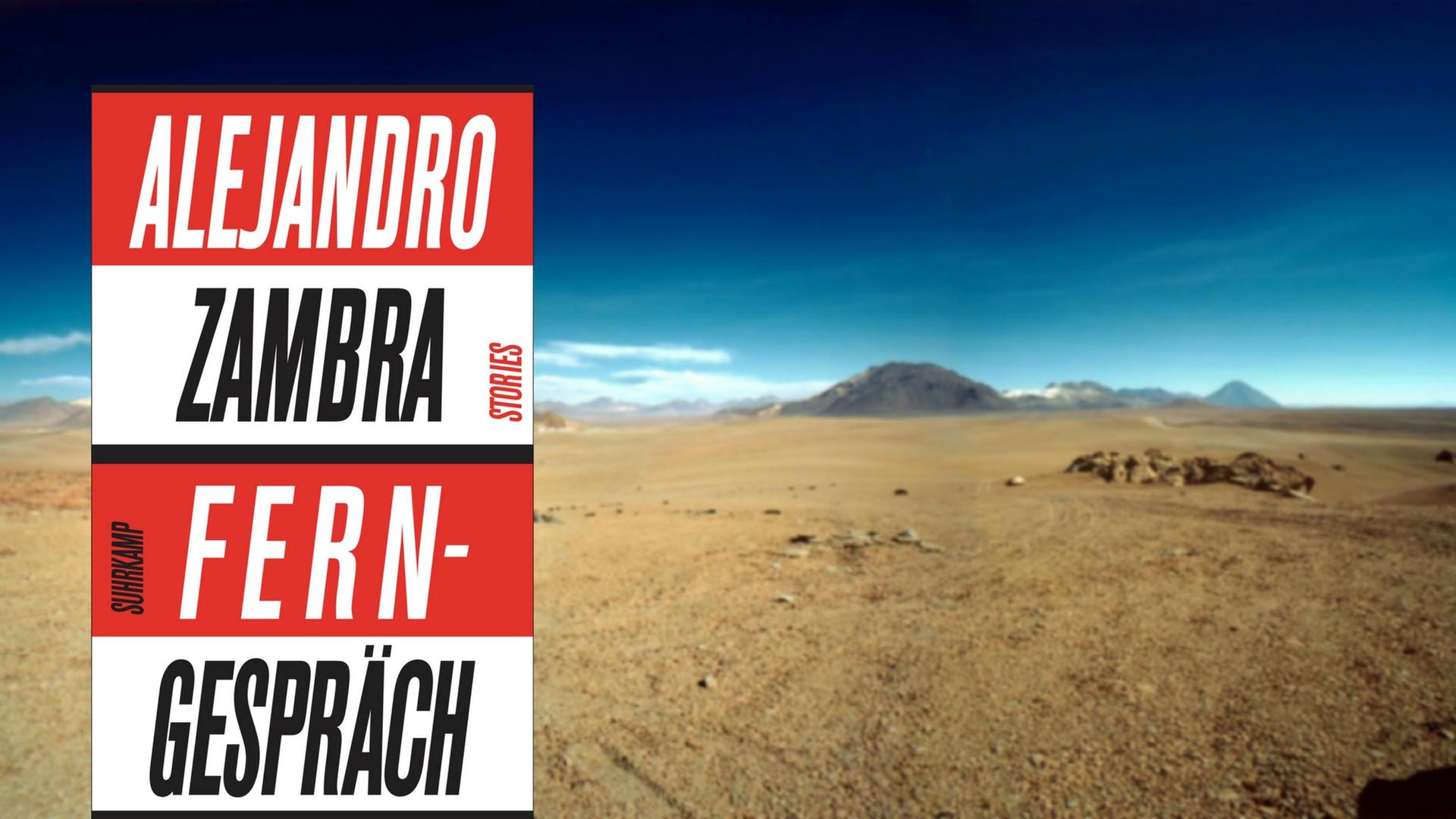 Das Buchcover von „Ferngespräch“ montiert vor ein Bild der chilenischen Wüste.