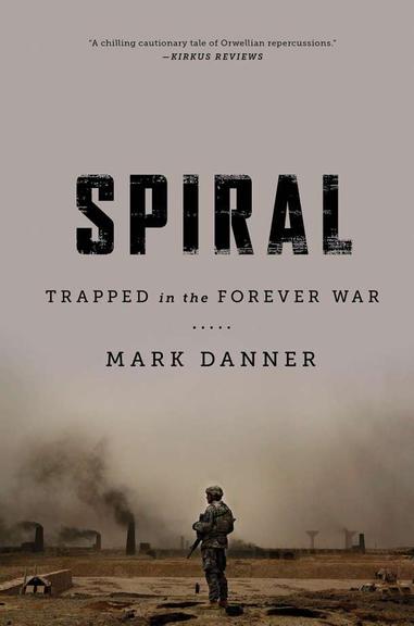 Cover von Mark Danner: Spiral. Trapped in the Forever War