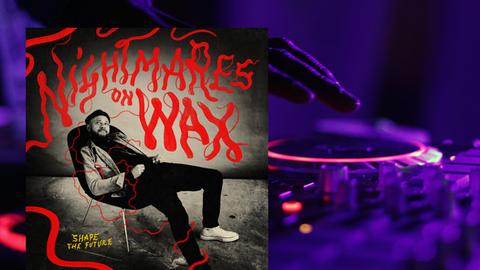 "Shape the Future" heißt das neue Album von Nightmares on Wax.