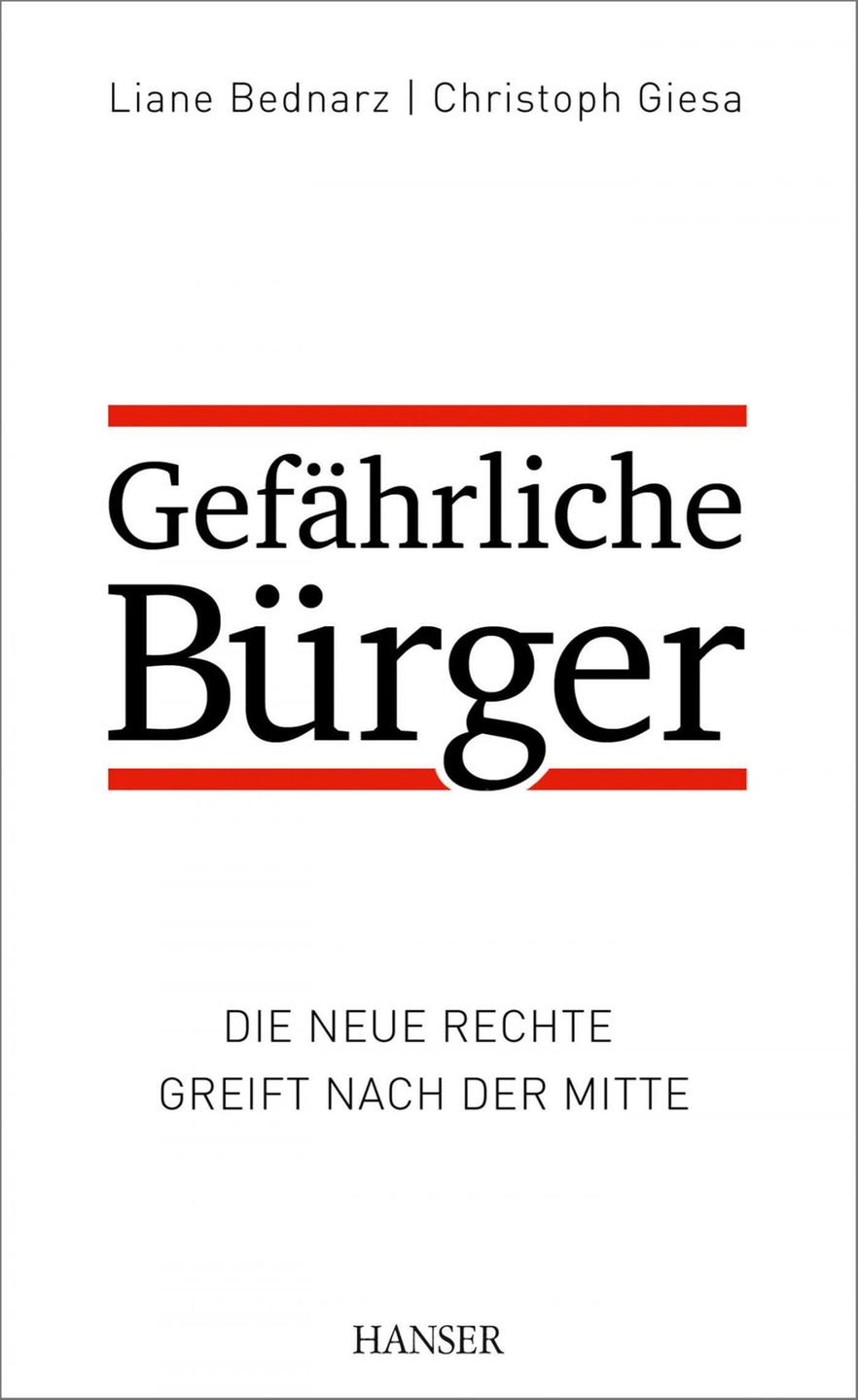 Cover Liane Bednarz / Christoph Giesa: "Gefährliche Bürger"