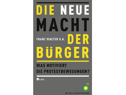 Cover: "Franz Walter: Die neue Macht der Bürger"
