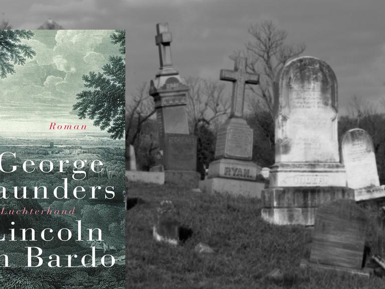 Cover von George Saunders "Lincoln im Bardo" vor einer Friedhofskulisse in Schwarz-Weiß