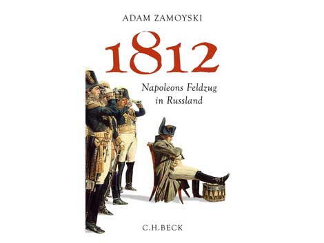 Cover: Adam Zamoyski: 1812. Napoleons Feldzug in Russland