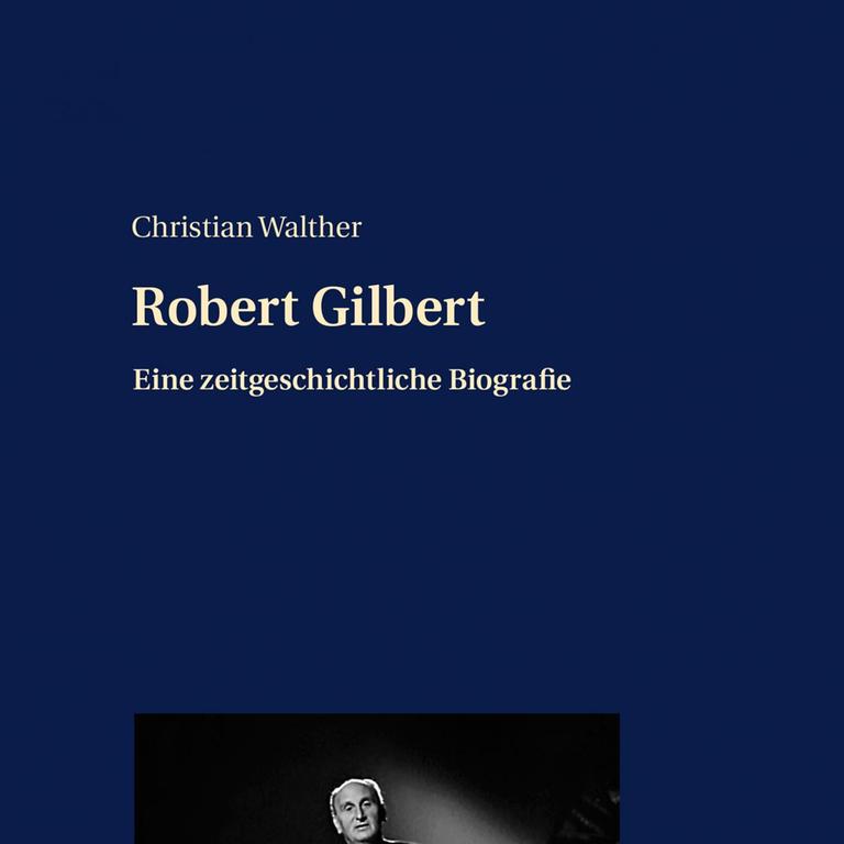 Buchcover: Robert Gilbert - Eine zeitgeschichtliche Biografie