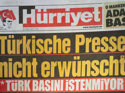 Die Schlagzeile "Türkische Presse nicht erwünscht" auf der türkischen Tageszeitung "Hürriyet"