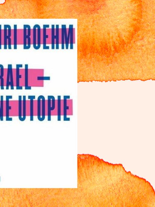 Das Buchcover, von Omri Boehm: "Israel – eine Utopie", Propyläen Verlag, 2020.