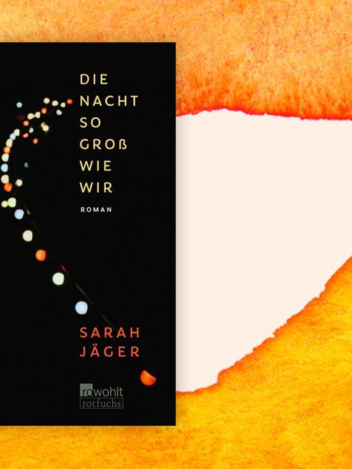 Cover von Sarah Jäger "Die Nacht so groß wie wir"