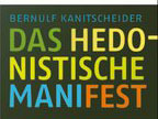 Cover - Bernulf Kanitscheider: "Das hedonistische Manifest" Cover - Bernulf Kanitscheider: "Das hedonistische Manifest"