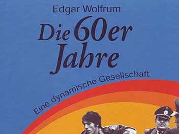 Edgar Wolfrum: Eine dynamische Gesellschaft