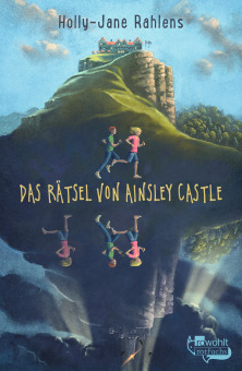 Holly-Jane Rahlens: "Das Rätsel von Ainsley Castle"