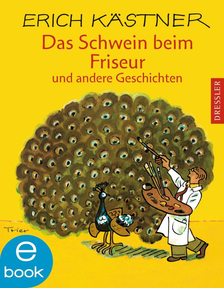 Cover: Erich Kästner "Das Schwein beim Friseur und andere Geschichten"