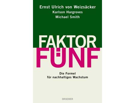 Cover: "von Weizsäcker, Hargroves, Smith: Faktor Fünf"