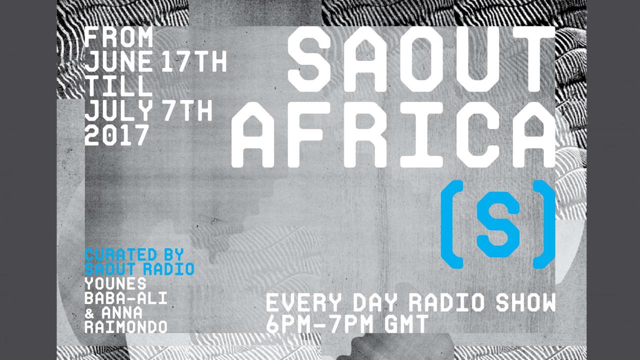"Saout Africa(s). Every day radio show. 6pm - 7pm GMT"