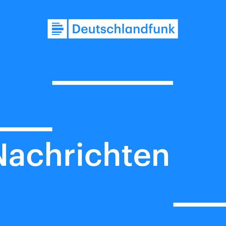 Blaues Symbolbild mit dem Logo des Deutschlandfunks und dem Zusatz "Die Nachrichten"