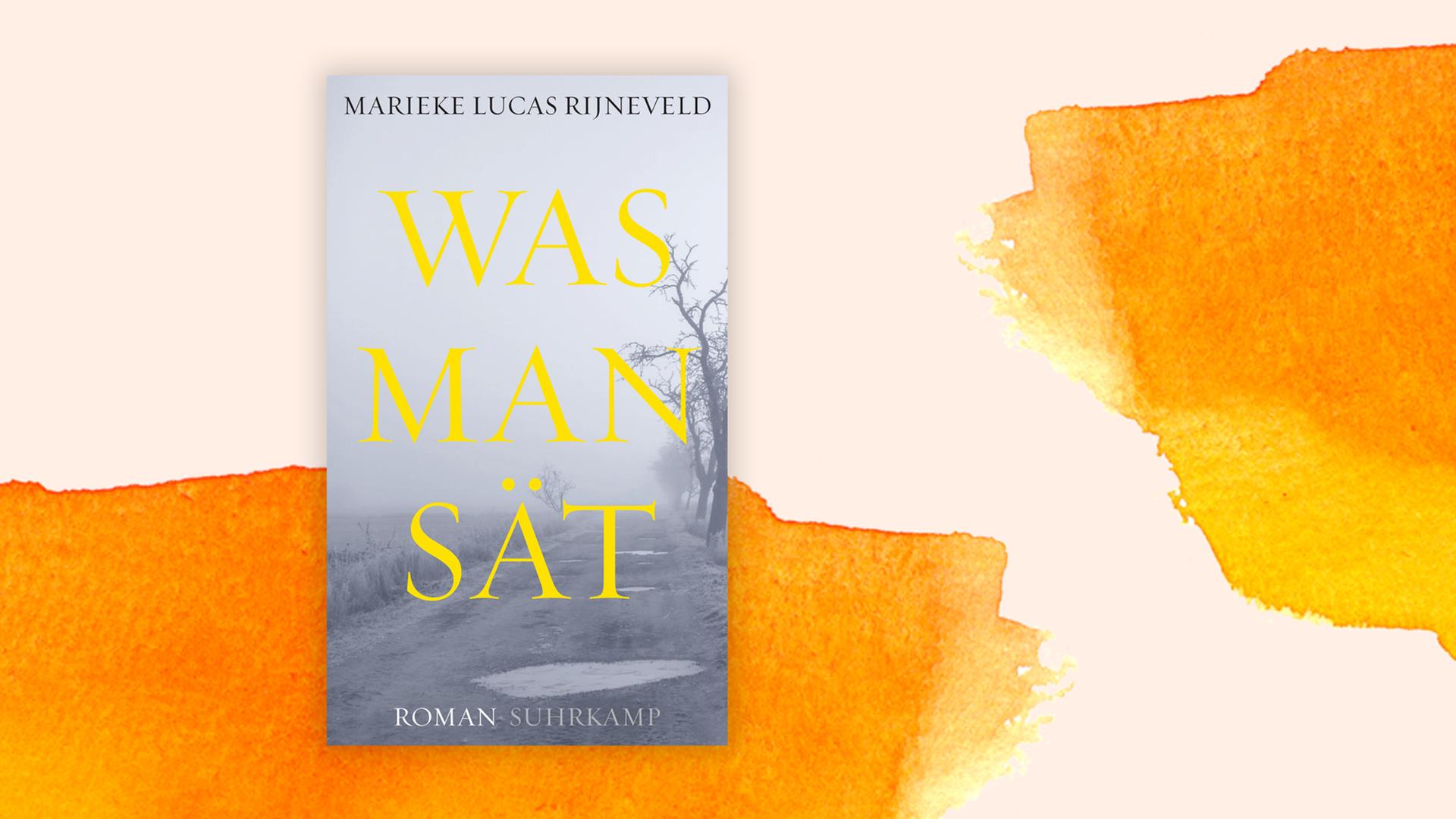 Cover "Was man sät" von Marieke Lucas Rijneveld