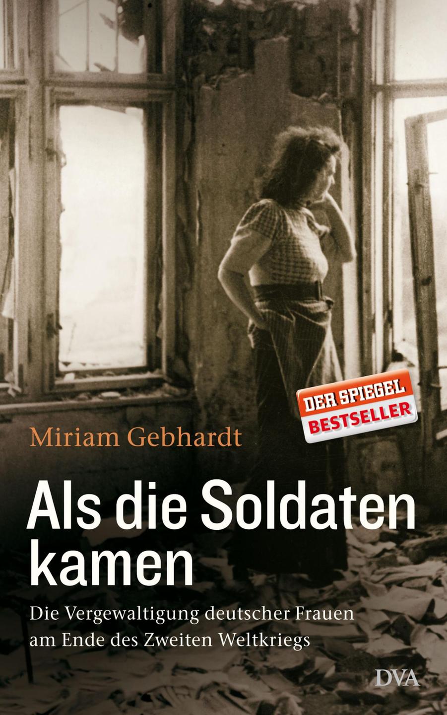 Cover: "Als die Soldaten kamen" von Miriam Gebhardt