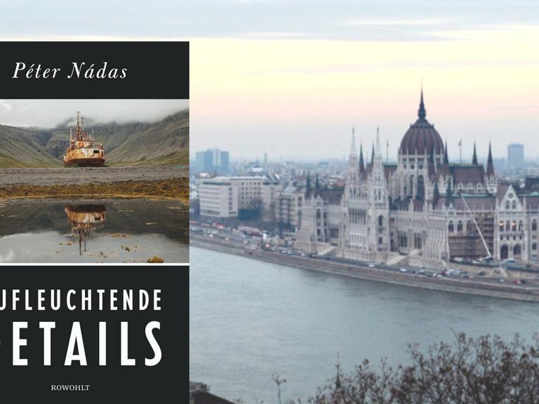 Buchcover "Aufleuchtende Details" von Péter Nádas, im Hintergrund das Panorama der ungarischen Hauptstadt Budapest