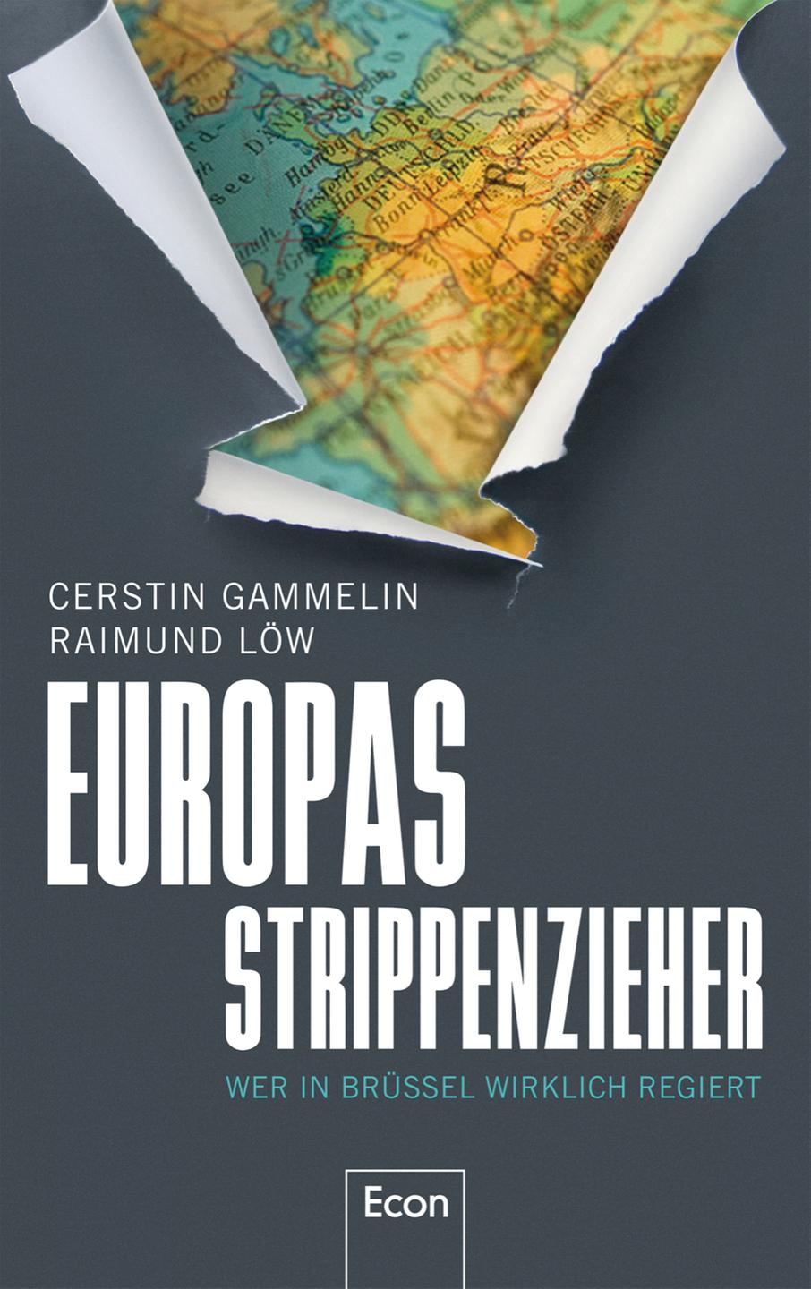 Cover: Cerstin Gammelin/Raimund Löw "Europas Strippenzieher. Wer in Brüssel wirklich regiert" Cover: Cerstin Gammelin/Raimund Löw "Europas Strippenzieher. Wer in Brüssel wirklich regiert"