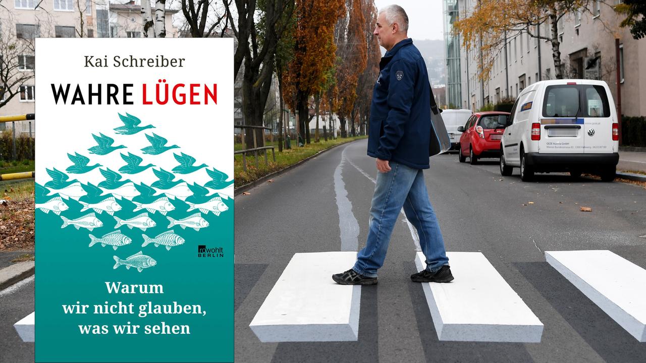 Cover von Kai Schreibers Buch "Wahre Lügen". Im Hintergrund ist ein Mann zu sehen, der in Linz einen 3D-Zebrastreifen überquert.