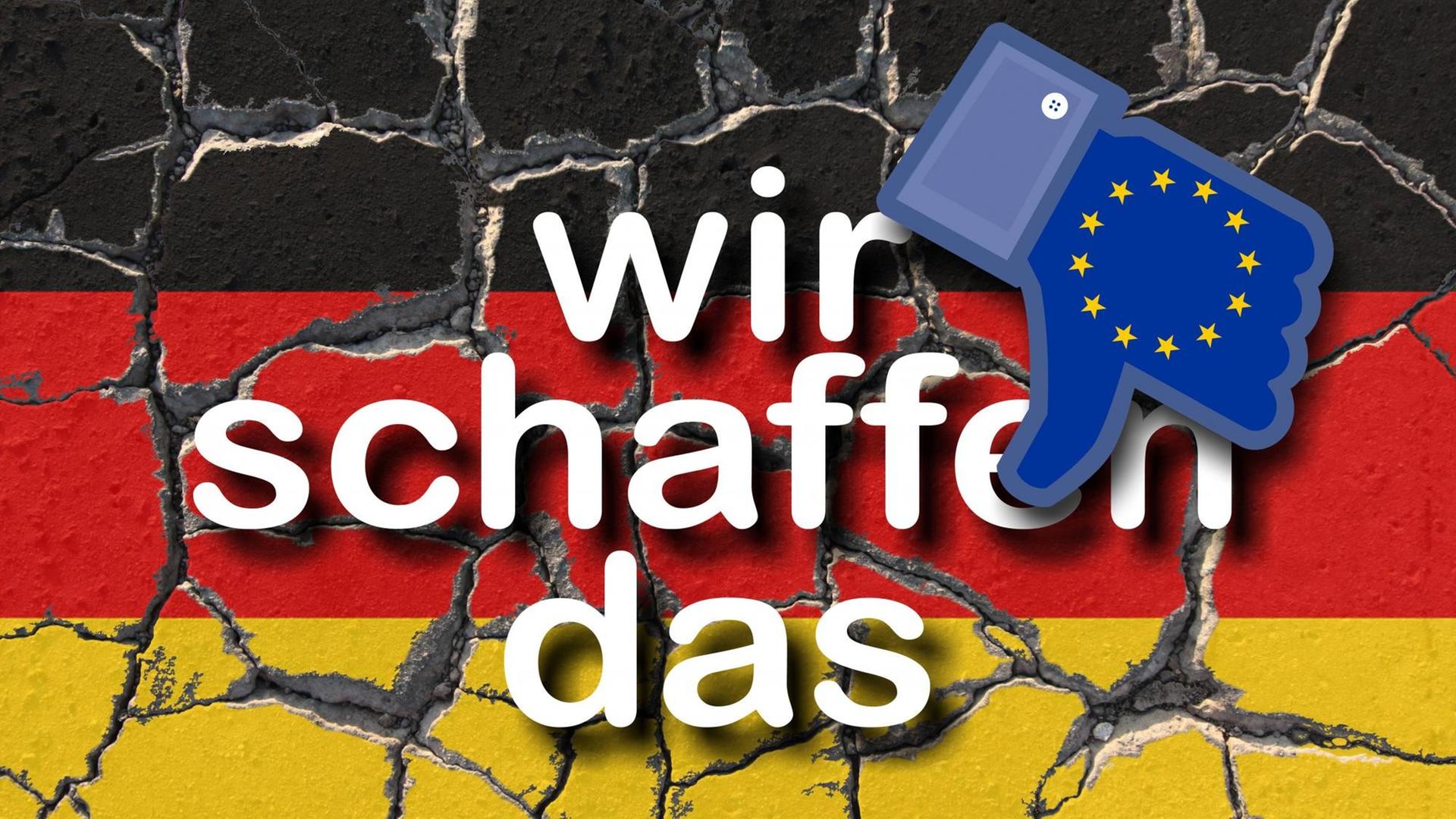 Symbolbild: eine Mauer in Schwarz-Rot-Gold mit Rissen, darauf der Schriftzug "Wir schaffen das" und ein Hand mit Daumen nach unter in den Farben der Europäischen Fahne.