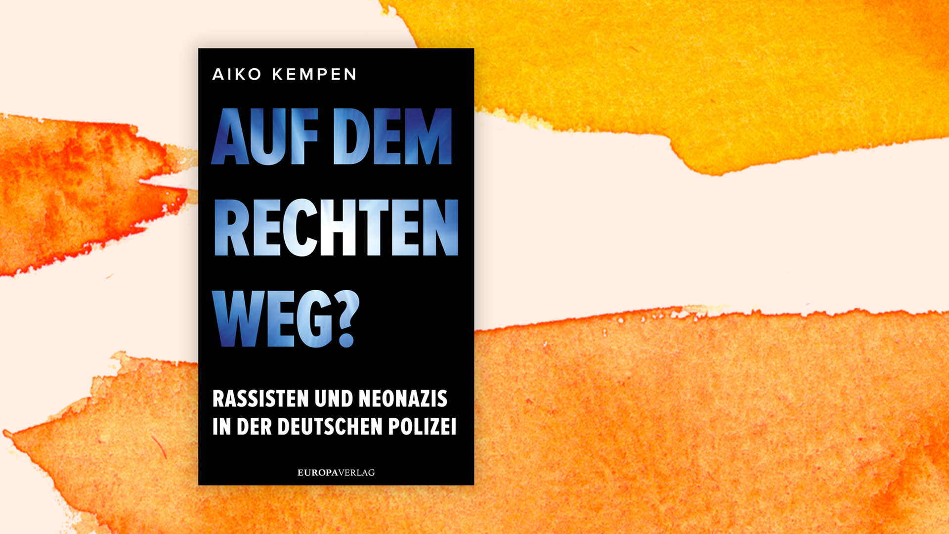Zu sehen ist das Cover des Buches "Auf dem rechten Weg?" von Aiko Kempen.