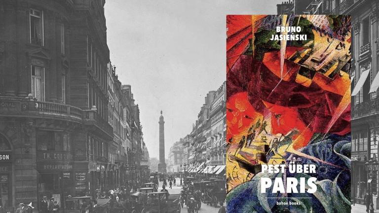 Bruno Jasieński: "Pest über Paris" Zu sehen ist das Buchcover, im Hintergrund eine historische Straßen-Ansicht von Paris
