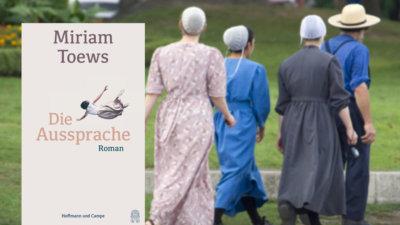 Miriam Toews „Die Aussprache“ Einblicke in eine verschlossene Welt