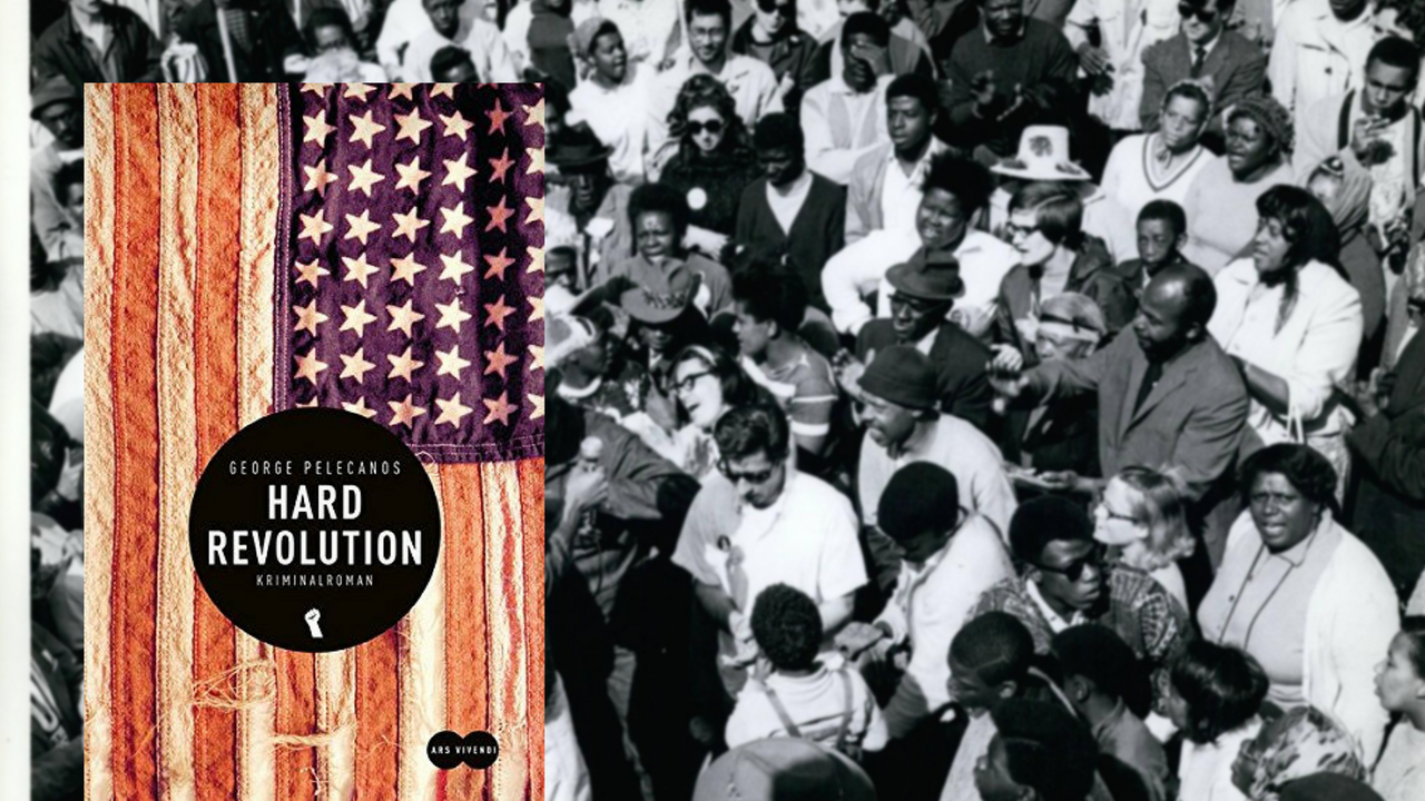 Cover: "Hard Revolution" von George Pelecanos, im Hintergrund: 5. Mai 1968 in der sogenannten "Resurrection City", einer Zeltstadt in Washington DC, die von der Initiative "Poor People’s Campaign" - u. a. geleitet von Martin Luther King - errichtet wurde.