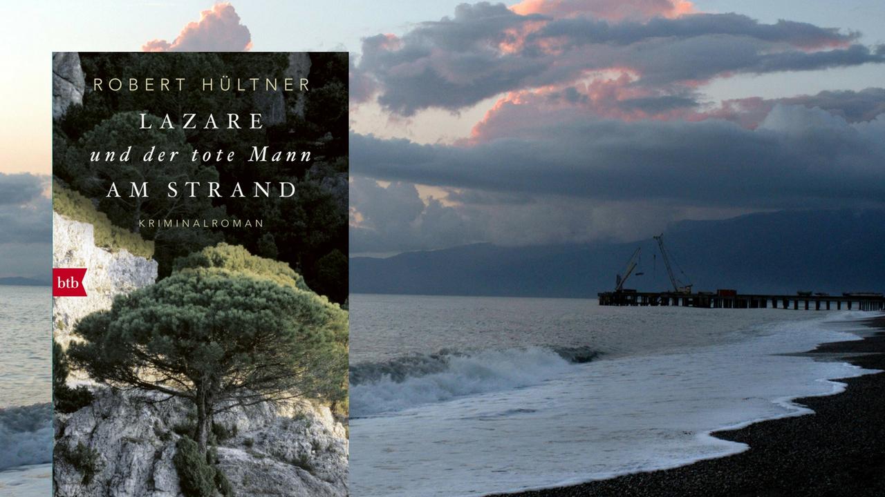 Das Cover von Robert Hültners Roman "Lazare und der tote Mann am Strand" (btb).