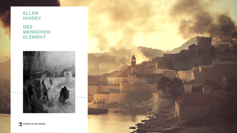 Buchcover Ellen Hinsey: Des Menschen Elemet u. Dubrovnik 1991