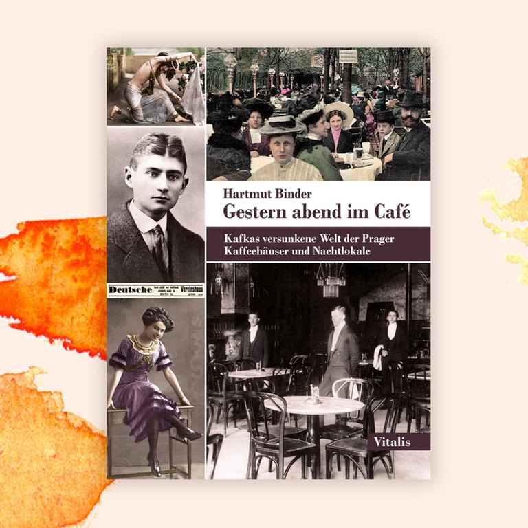 Hartmut Binder: „Gestern abend im Café“ – Kafka im Bordell