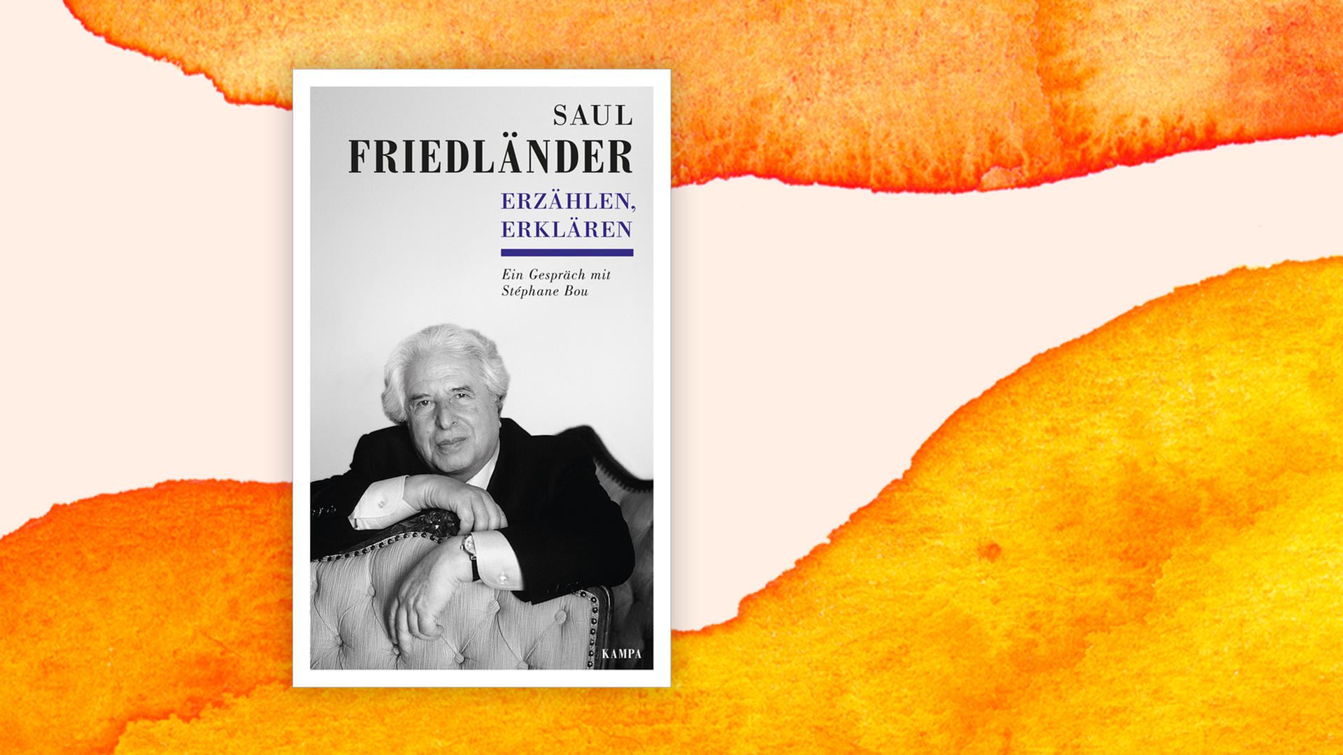 Das Buchcover zum Gesprächsband "Saul Friedländer - Erzählen, Erklären" auf dem DLF Kultur Hintergrund.
