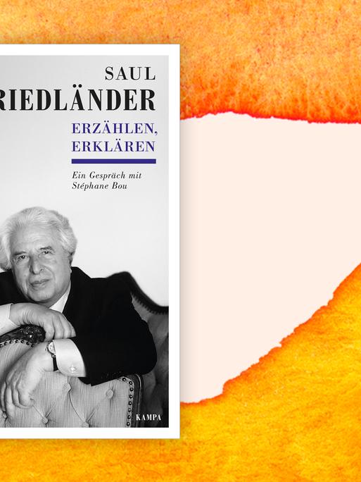 Das Buchcover zum Gesprächsband "Saul Friedländer - Erzählen, Erklären" auf dem DLF Kultur Hintergrund.