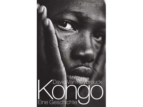 David van Reybrouck: Kongo. Eine Geschichte