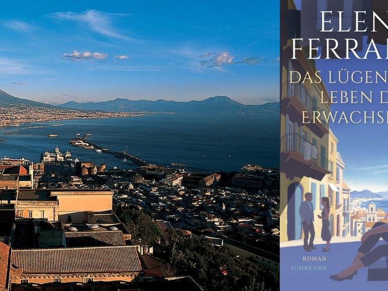 Elena Ferrante: "Das lügenhafte Leben der Erwachsenen" Zu sehen ist das Buchcover und eine Stadtansicht von Neapel